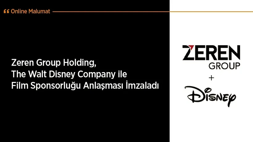 Zeren Group Holding, The Walt Disney Company ile Film Sponsorluğu Anlaşması İmzaladı