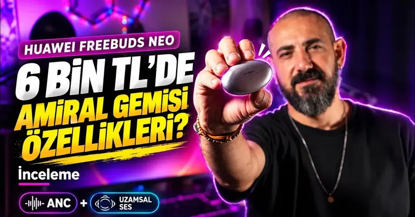 Amiral Gemisi Özellikleri Daha Ulaşılabilir Hale Geliyor | Huaweı Freebuds Neo İnceleme