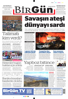 BİRGÜN 11 Mart 2026 gazete manşeti